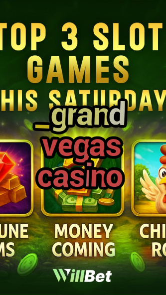 _grand vegas casino-casinodisclaimer.igamblingorder.com