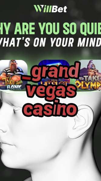_grand vegas casino-casinodisclaimer.igamblingorder.com